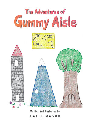cover image of The Adventures of Gummy Aisle